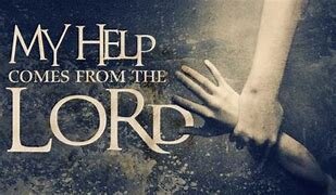 Our help comes from the Lord