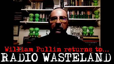 UFOlogy, Bob Lazar, Social Media and More with William Pullin