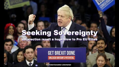 Seeking Sovereignty UK election result a huge blow to Pro EU Elites