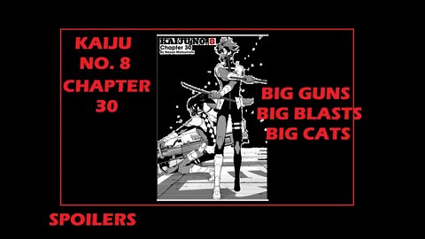 Kaiju NO. 8 Chapter 30 Analysis and Review – Nothing Surprising– Just Completely Satisfying Big Guns
