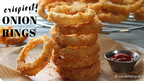 These Super Crispy Crunchy Onion Rings are EPIC!