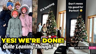 We're Having Our Christmas Tree And It's Quite Leaning! | KetoMOM Vlog