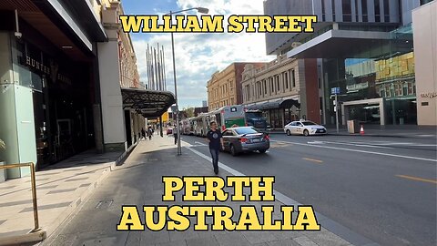 Exploring Perth Australia: A Walking Tour of William Street (Part 2)