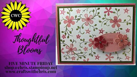 Thoughtful Blooms Card for 5 Minute Friday featuring Stampin Up