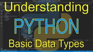 Understanding Python: Basic Data Types