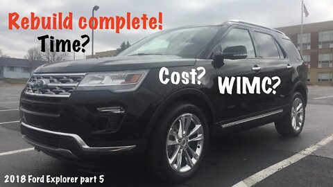 Completing our 2018 Ford Explorer Limited AWD collision rebuild project