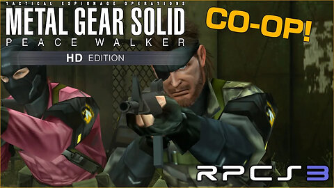 Metal Gear Solid PeaceWalker HD (CO-OP)| RPCS3 | PC | Playing our fifth mission