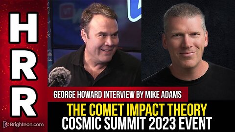 Interview with George Howard of CosmicSummit2023 on comet impact theory & Earth's mysteries