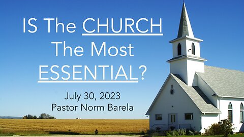 IS The CHURCH The Most Essential?