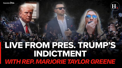 EPISODE 436: LIVE FROM PRES. TRUMP'S INDICTMENT WITH REP. MARJORIE TAYLOR GREENE