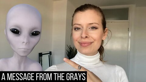 A Message From The Grays To All Starseeds 👽