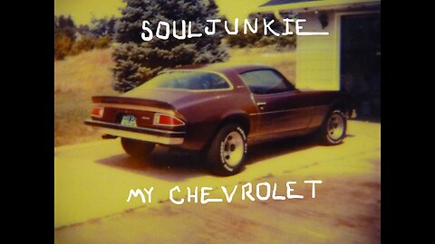 My Chevrolet by Souljunkie (with lyrics)