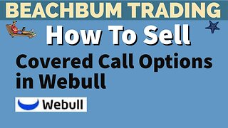 How To Sell Covered Call Options in Webull