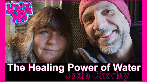 #30 The Healing Power of Water - Josie Chorley