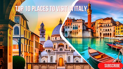 10 Best Places to Visit in Italy - Travel Video