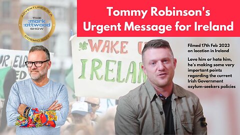Tommy Robinson's Urgent Message for Ireland