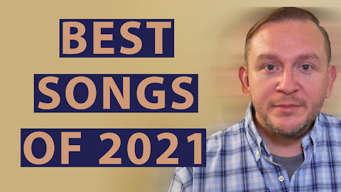 Top 5 Best Songs Of 2021