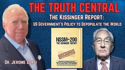 The Kissinger Report: US Government’s Policy to Depopulate the World