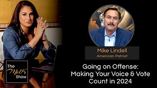 Mel K & Mike Lindell | Going on Offense: Making Your Voice & Vote Count in 2024 | 3-15-24