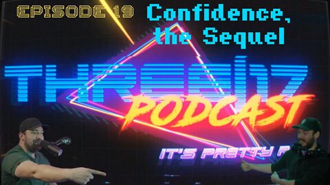 Confidence, the Sequel || Three:17 Podcast