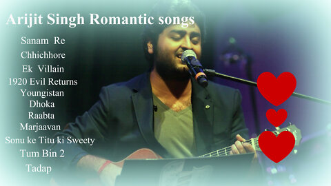 Arijit singh romantic songs