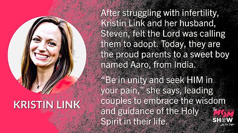 Ep. 424 - How the Pain of Infertility Led to Prayer and the Beauty of Adoption - Kristin Link