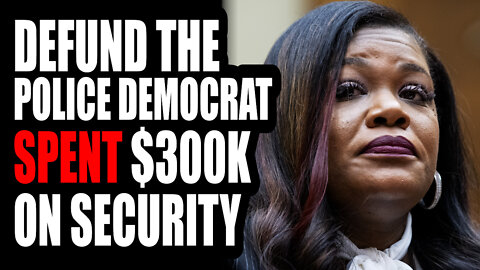 Defund the Police Democrat Spent $300k on Security