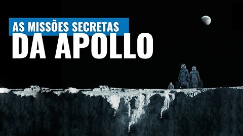 COMO O HOMEM FOI A LUA E COMO VOLTARÁ #2 - AS MISSÕES SECRETAS DO PROGRAMA APOLLO