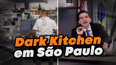 SÃO PAULO QUER REGULARIZAR AS DARK KITCHENS