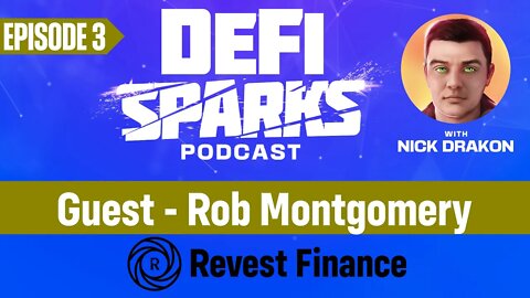 Rob Montgomery (Revest Finance) on NFT Utility & Real World Use Cases - EP3