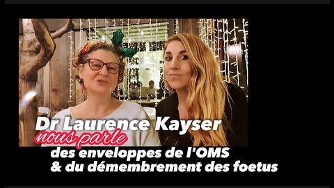 Interview de Dr Laurence Kayser - Bruxelles, le 30.12.22.