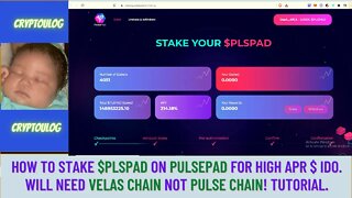 How To Stake $PLSPAD On Pulsepad For High APR/IDO. Will Need Velas Chain Not Pulse Chain! Tutorial.