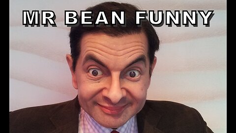Mr bean funny clip video