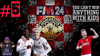 FM 24 Let's Play Manchester United EP5 Made in Manchester