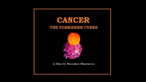 Cancer: The Forbidden Cures (2010)