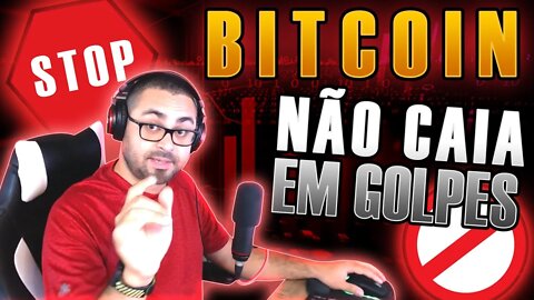 CUIDADO QUE É GOLPE! GOLPES COMUNS com BITCOIN e CRIPTOMOEDAS VEJA COMO COM ELES OPERAM.