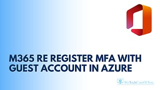 M365 Re register MFA with Guest account in Azure