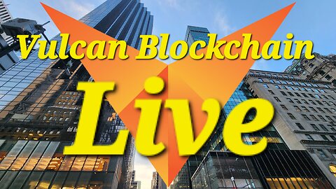 Bitcoin | Ethereum | Binance | Vulcan Blockchain | Vulcan Blockchain Live