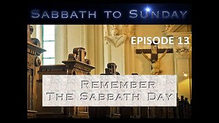 Remember the Sabbath episode 13