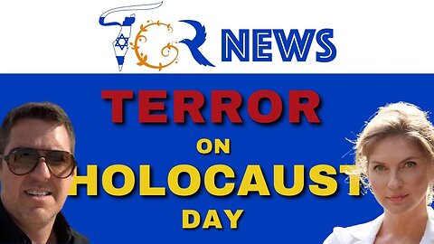 TGR News, Attacks on Holocaust Day, 21st Apr 2023