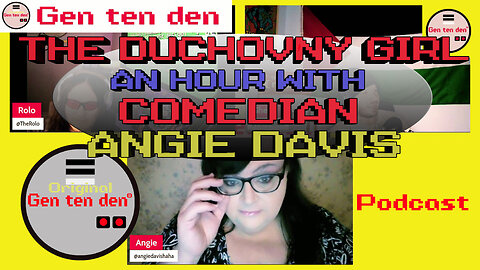 The Duchovny Girl Comedian Angie Davis | GenX | Podcast | Gen ten den