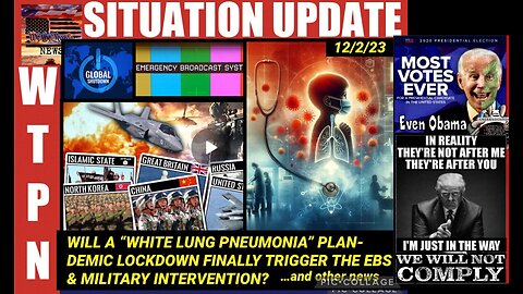 SITUATION UPDATE 12/2/23 (Related info and links in description)