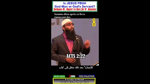 Is Jesus PBUH God-Man or Servant of God DEBATE ? 12هل المسيح رجل اله ام عبد الله؟#why_islam