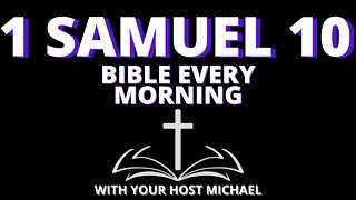 1 SAMUEL 10 - BIBLE EVERY MORNING