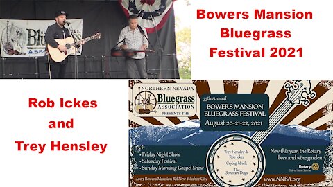 Bowers Mansion Bluegrass Festival 2021, Rob Ickes and Trey Hensley, 08-21-21