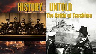 Secret History - The Battle Of Tsushima
