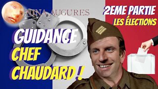 Guidance sur le Chef Chaudard - 2ème partie (les élections) 19/02/2022
