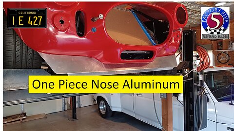 Our Factory 5 Mk4 Gets it's One Piece Nose Aluminum