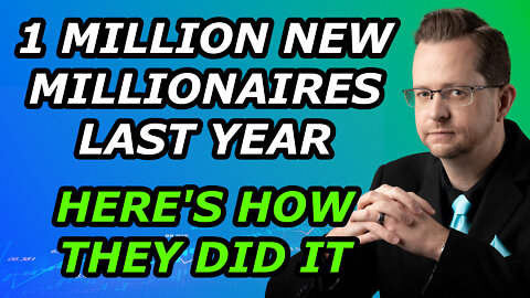 How a Million People Became Millionaires Last Year with Stocks and Crypto - Friday, March 18, 2022