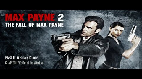 Max Payne 2 - The Fall of Max Payne - Part2 Chapter5